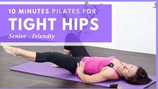 10 Minutes Pilates Beginners Mat For Tight Hips Thumbnail