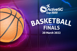 ActiveSG Cup 2022 Basketball Finals