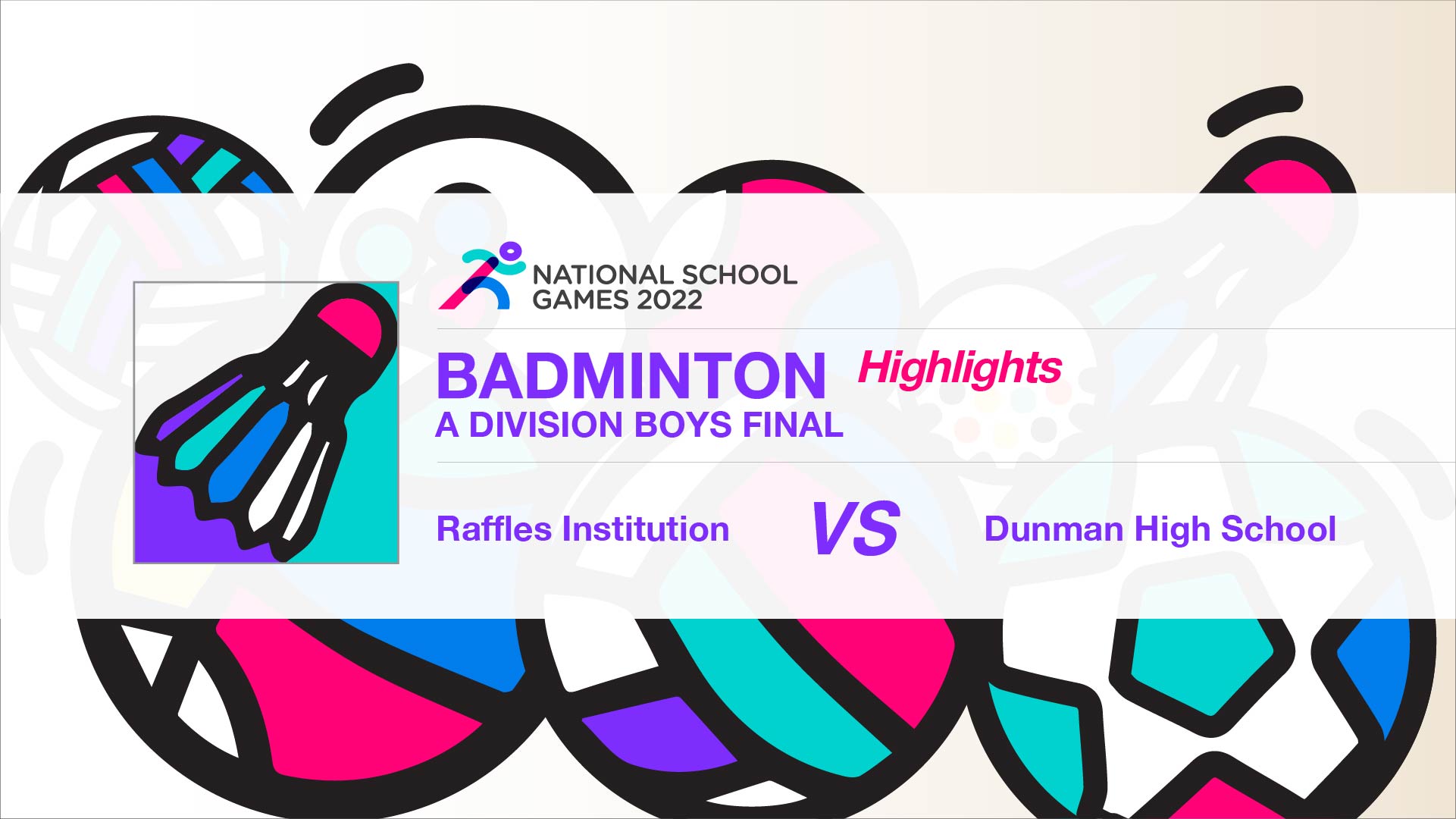 SSSC Badminton A Division Boys Final | Raffles Institution vs Dunman High School - Highlights