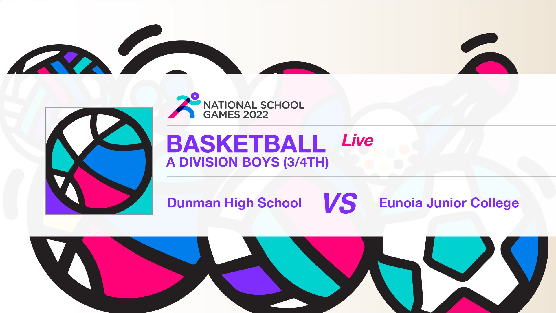 SSSC Basketball A Division Boys (3/4th) | Dunman High School vs Eunoia Junior College