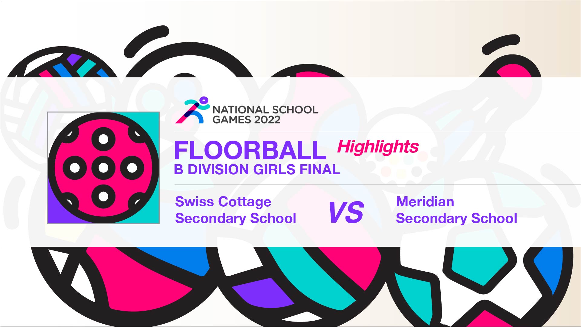 SSSC Floorball National B Div Girls Final | Swiss Cottage Secondary School vs Meridian Secondary School - Highlights