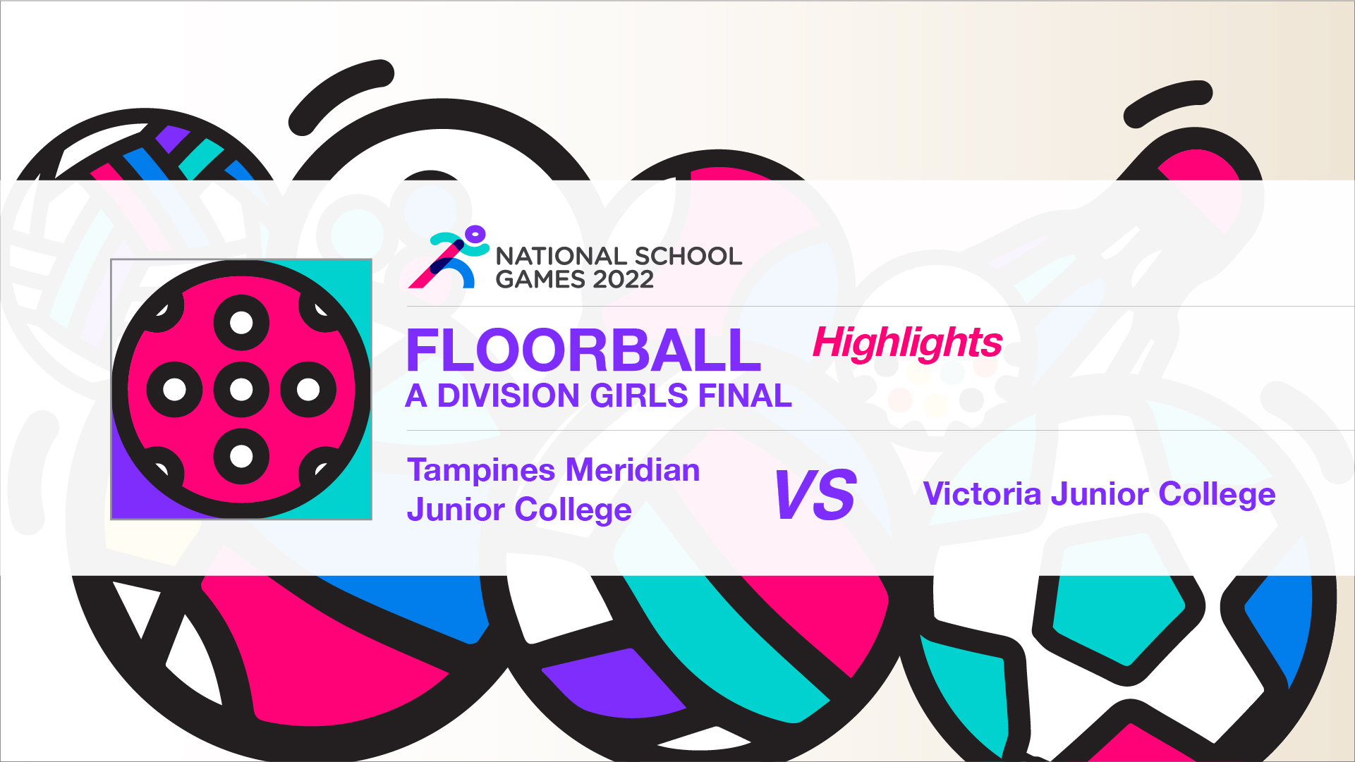SSSC Floorball A Division Girls Finals | Tampines Meridian Junior College vs Victoria Junior College - Highlights