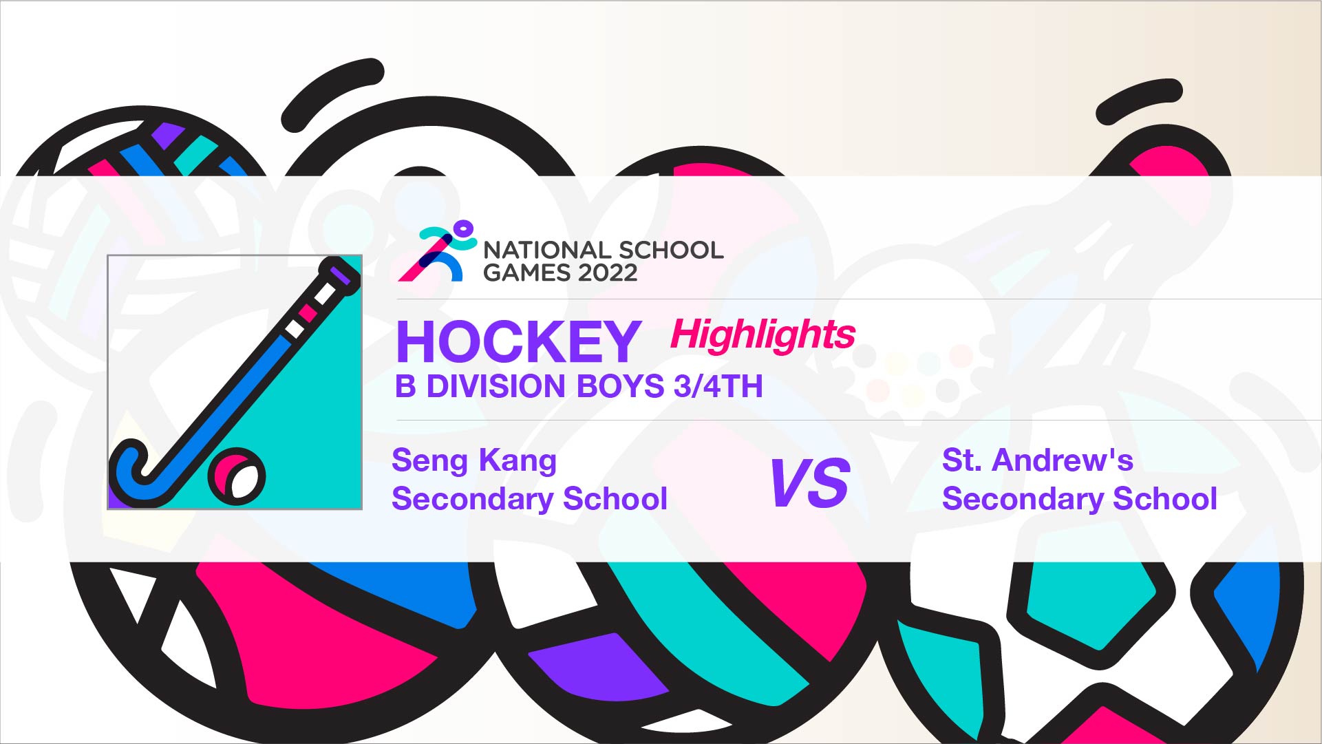 SSSC Hockey B Division Boys (3/4th) | Seng Kang Secondary School vs St. Andrew's Secondary School - Highlights