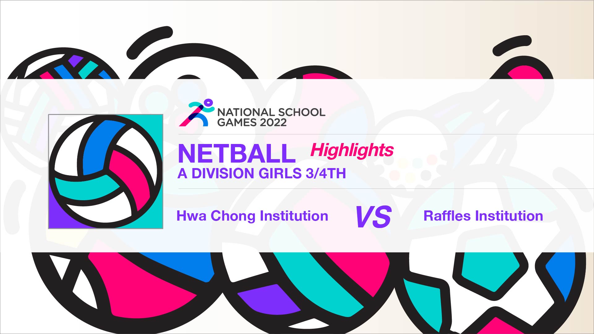 SSSC Netball A Division Girls (3/4th) | Hwa Chong Institution vs Raffles Institution - Highlights