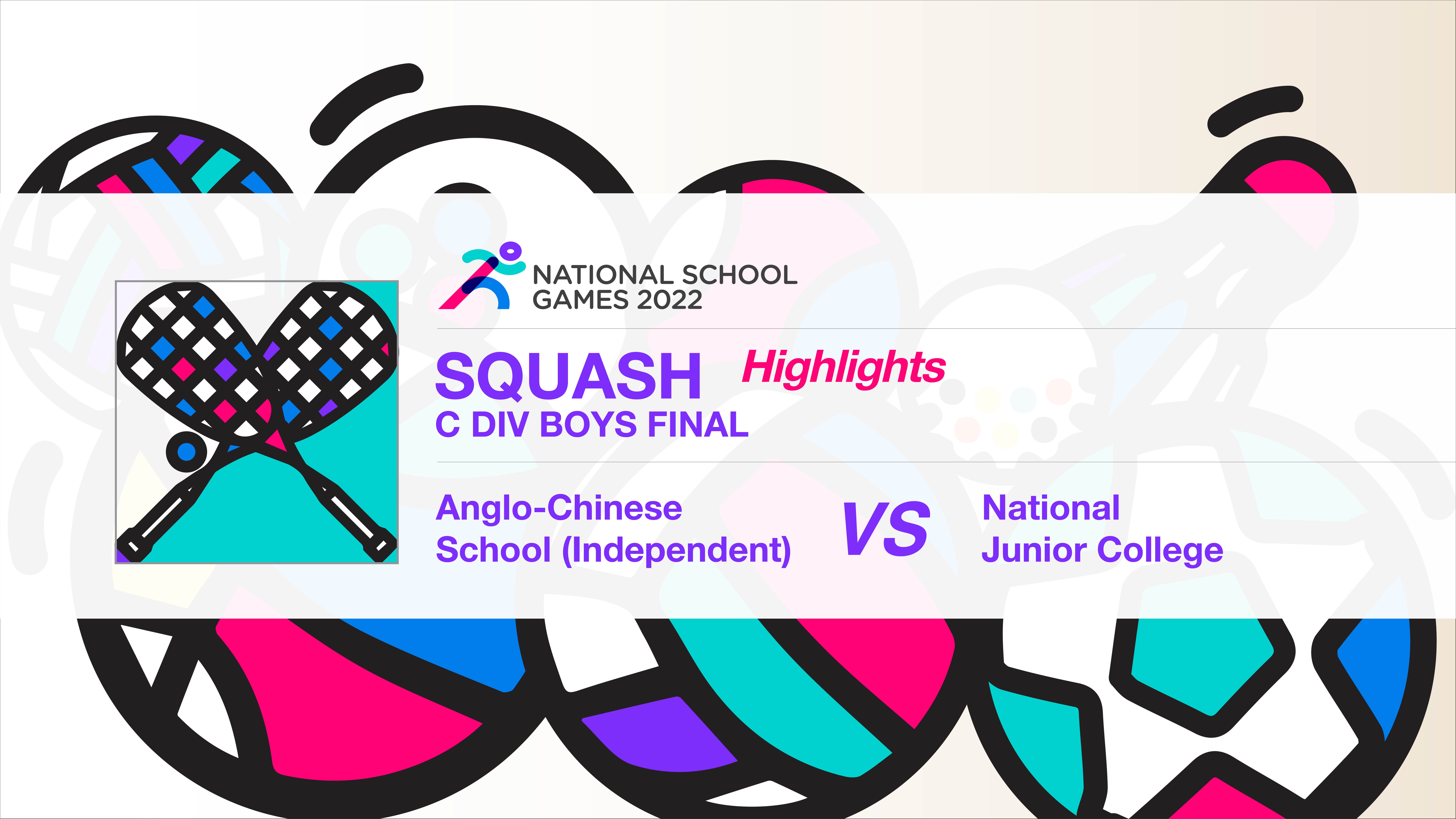 SSSC Squash National C Division Boys Final | Anglo-Chinese School (Independent) vs National Junior College - Highlights
