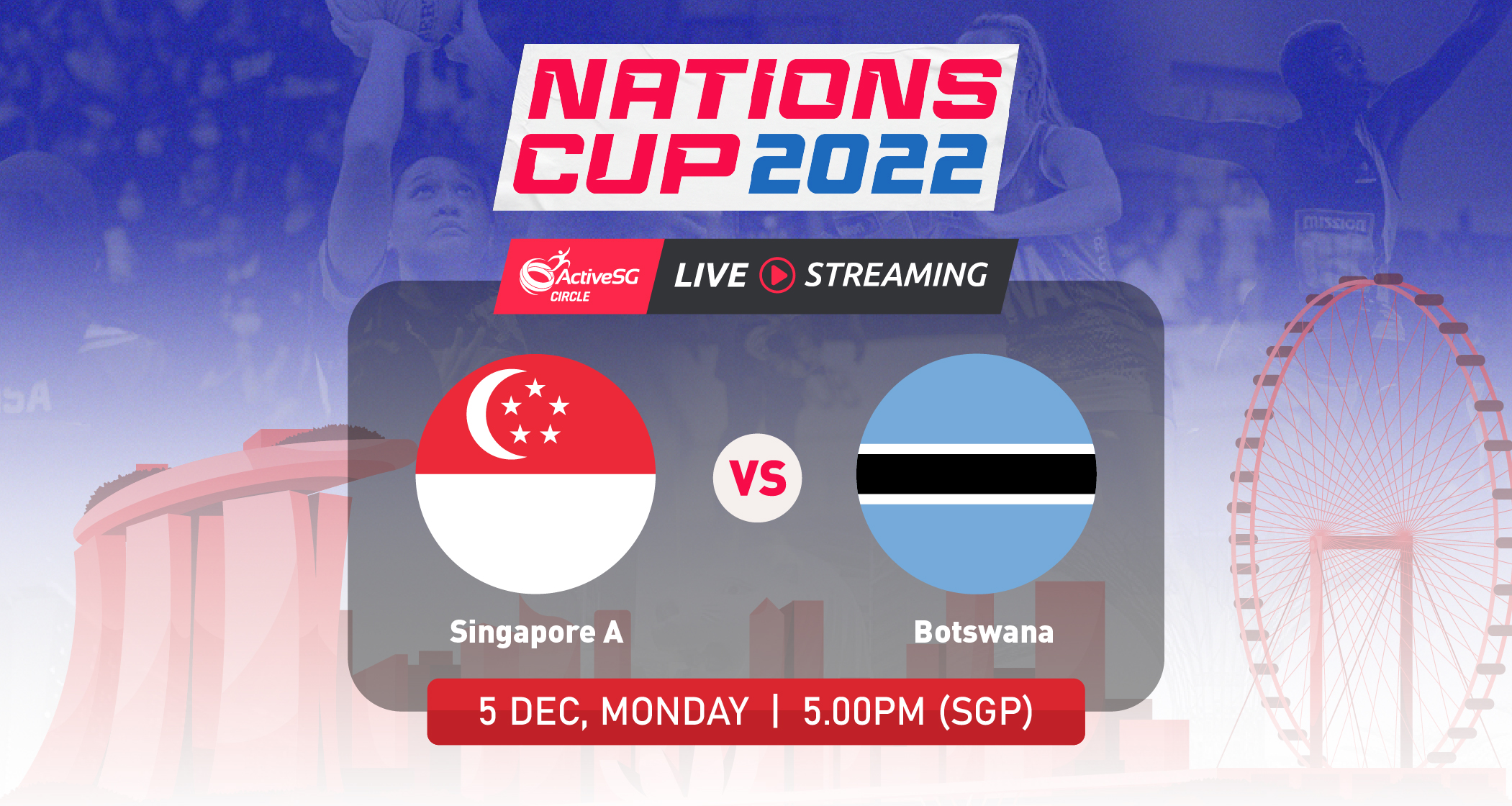 Singapore A 🇸🇬 vs 🇧🇼 Botswana | Nations Cup 2022