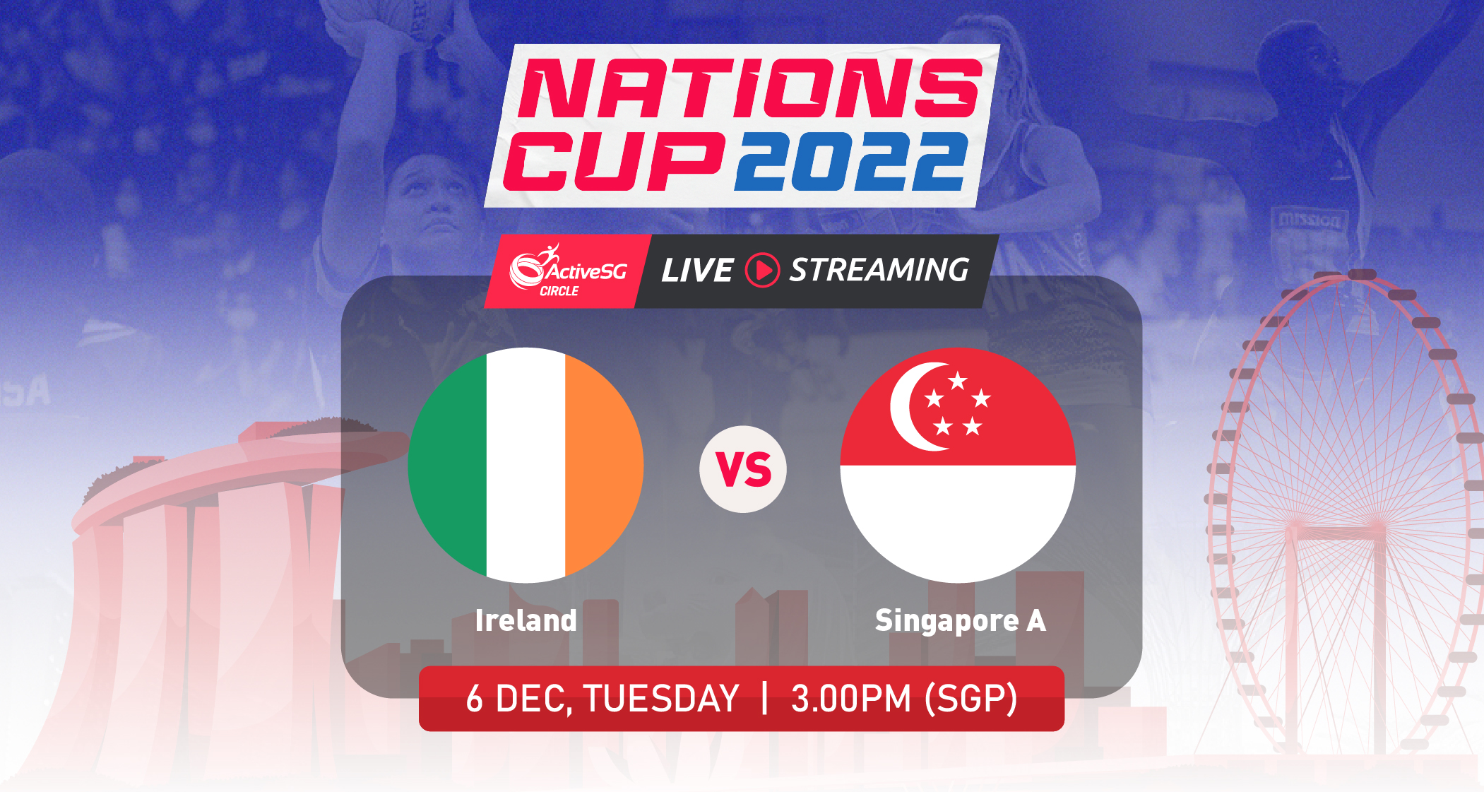 🔴 LIVE: Ireland 🇮🇪 vs 🇸🇬 Singapore A | Nations Cup 2022
