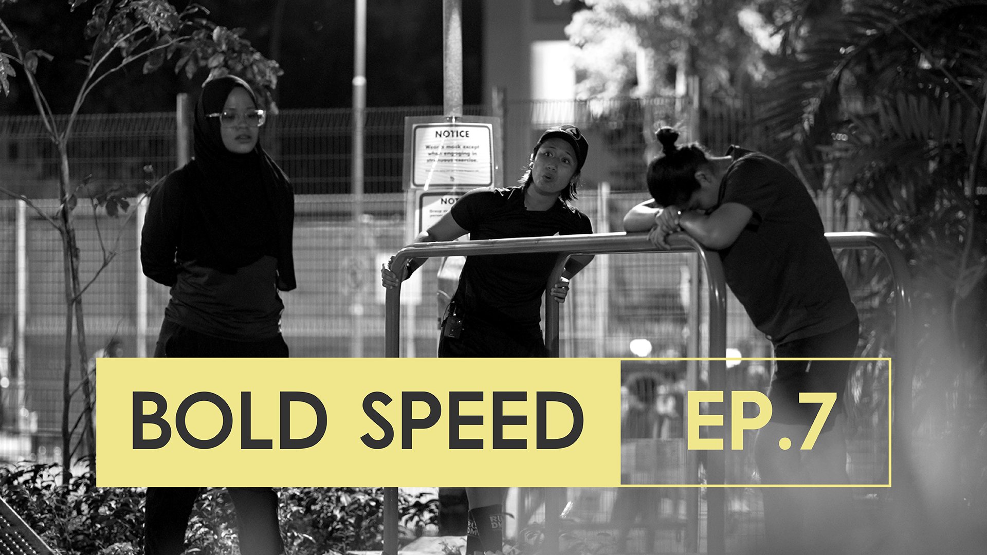 Bold Speed: Ep 7