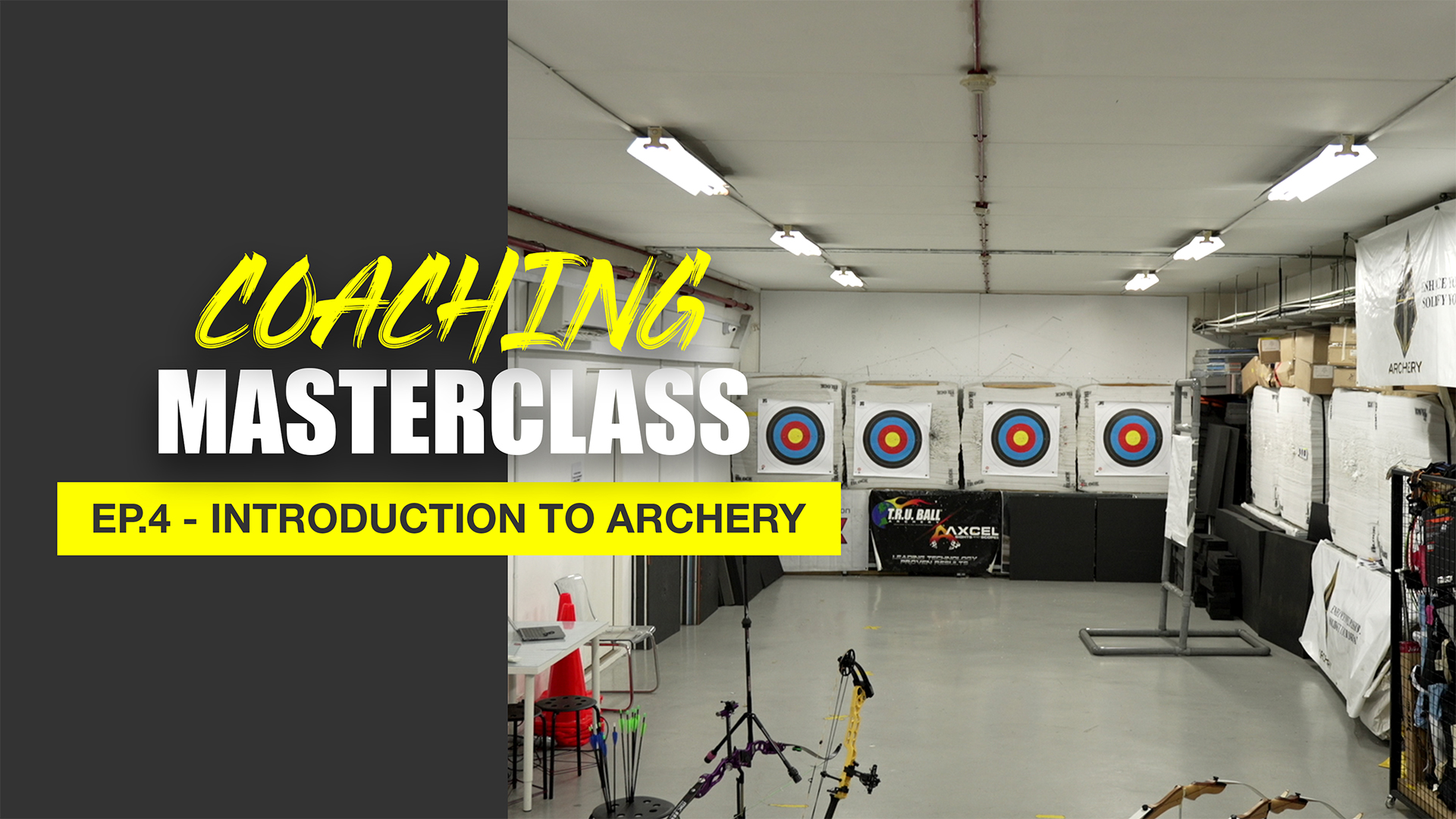 Coaching Masterclass (Archery) Ep 4 - Introduction to Archery