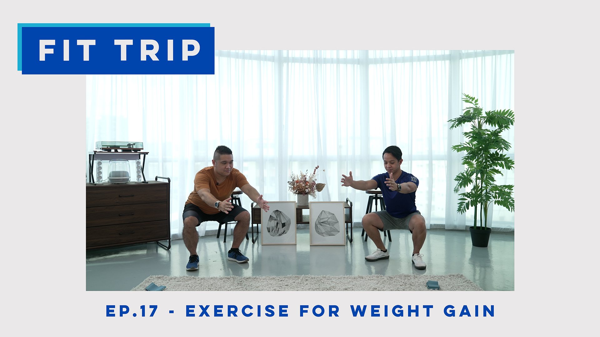 FitTrip Ep. 17 - Exercise for Weight Gain