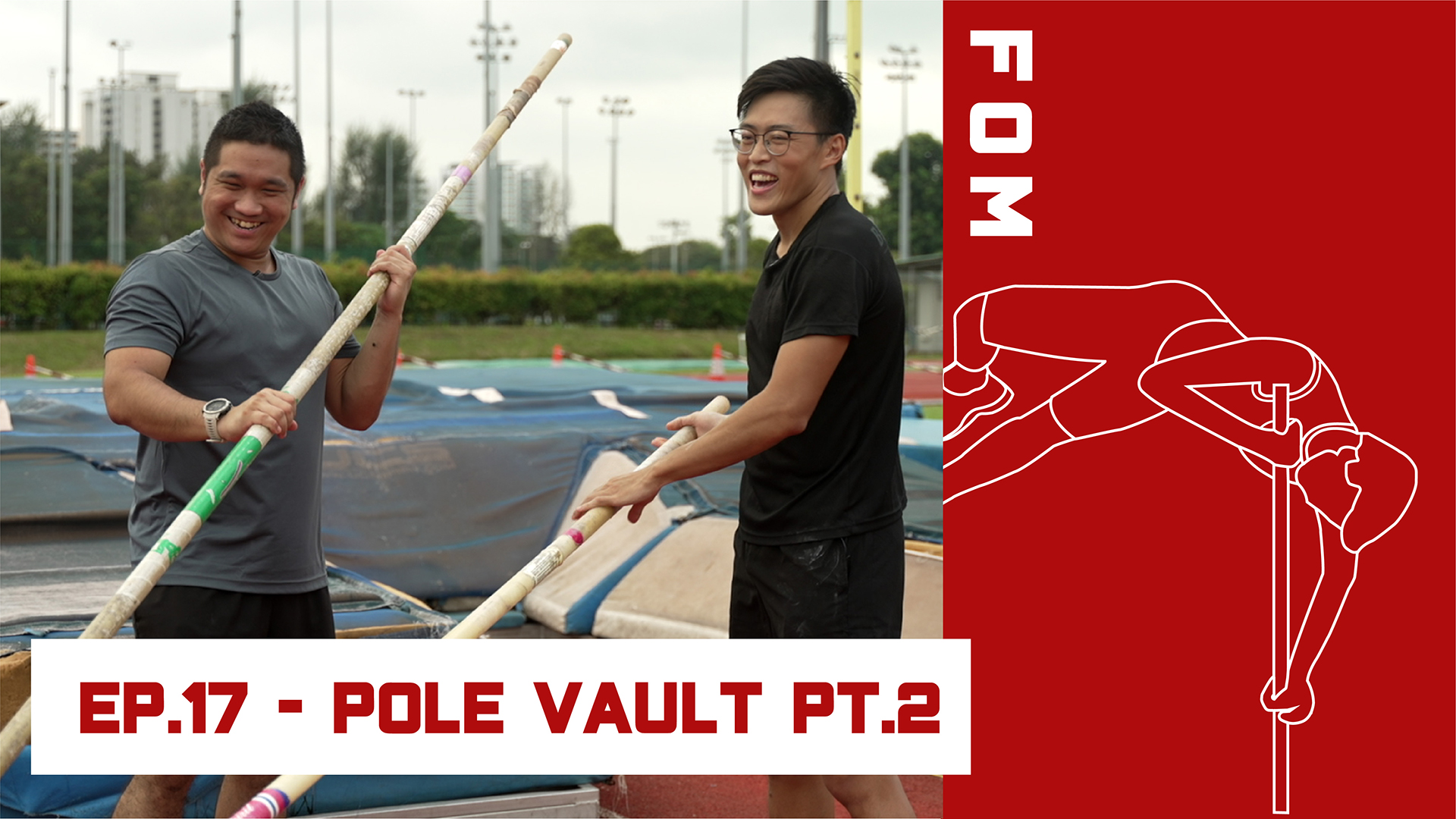 FOM Ep. 17 - Pole Vault pt. 2