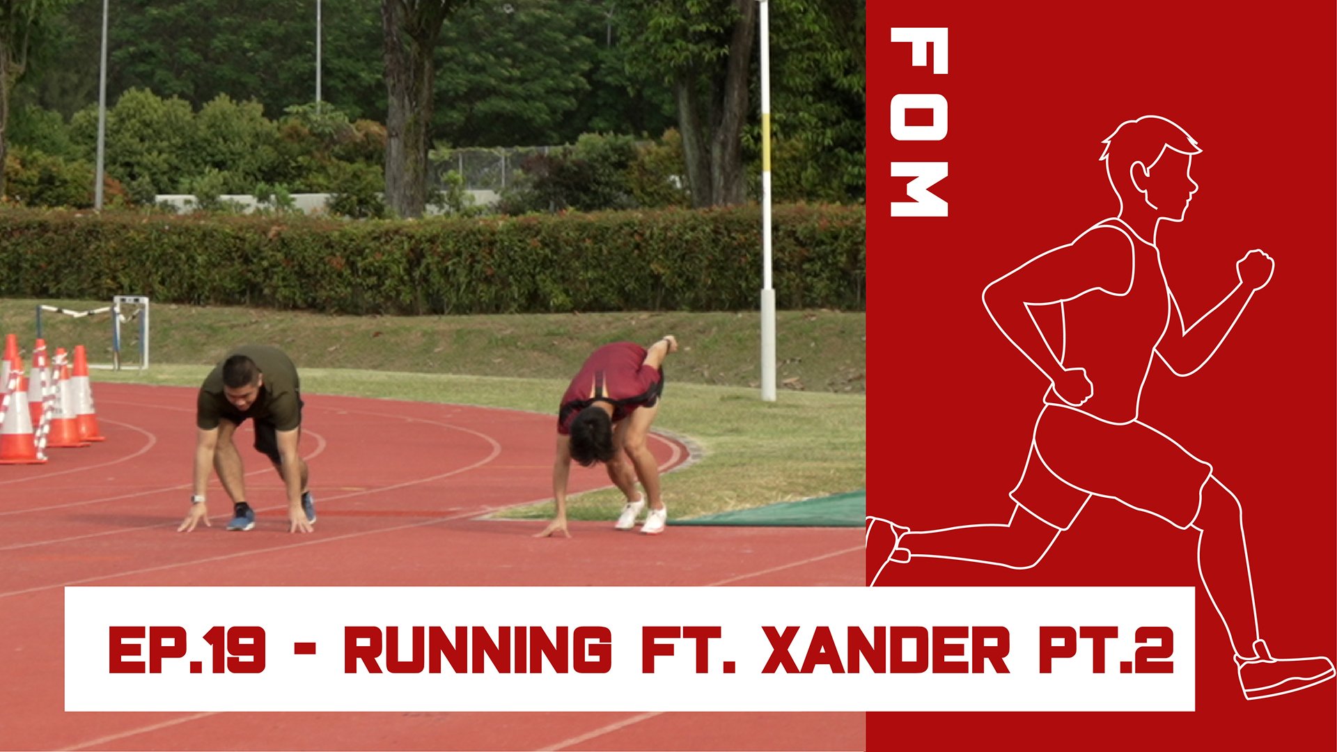 FOM Ep. 19 - Running pt. 2 (Xander)