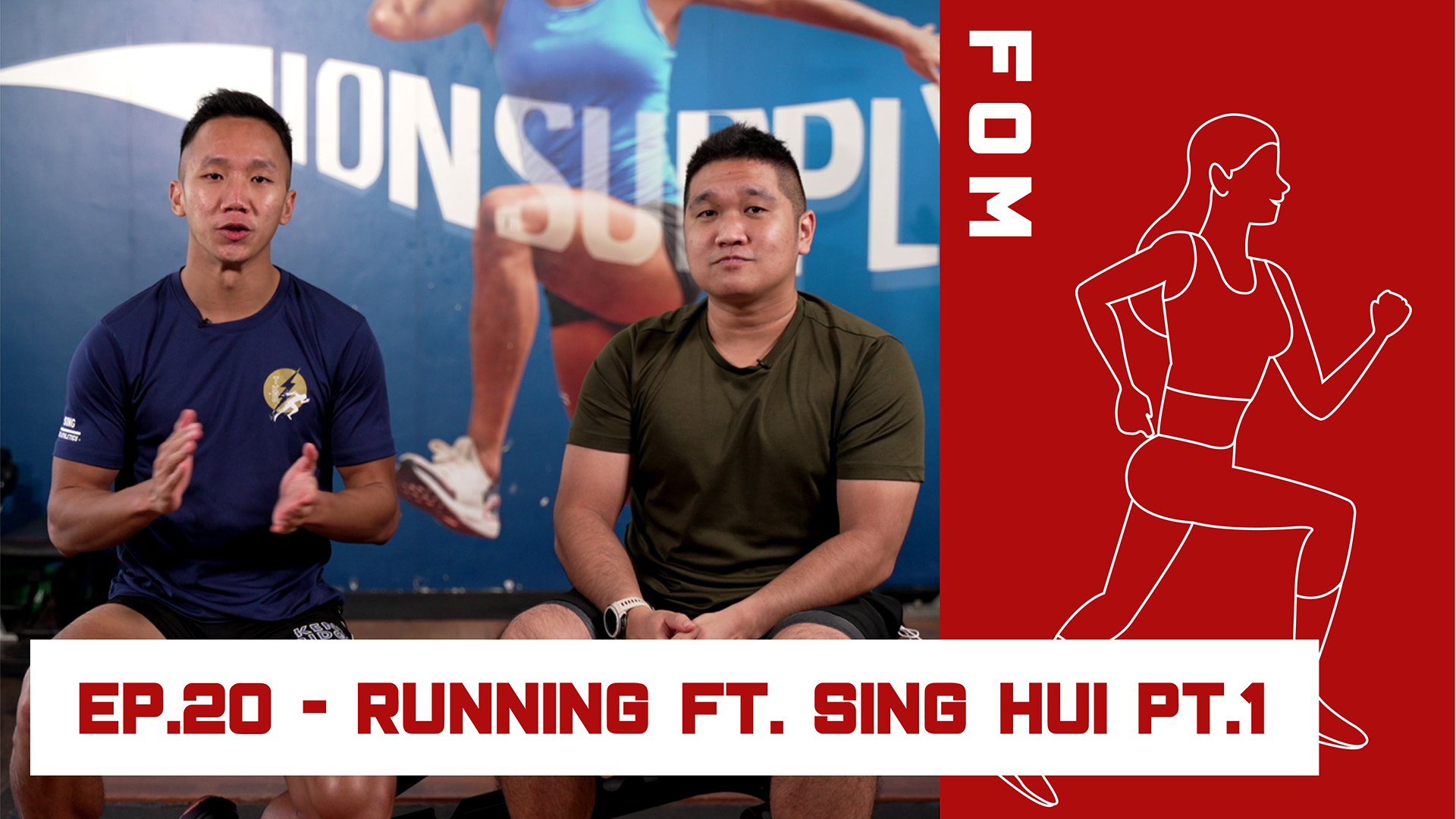 FOM Ep. 20 - Running pt. 1 (Sing Hui)