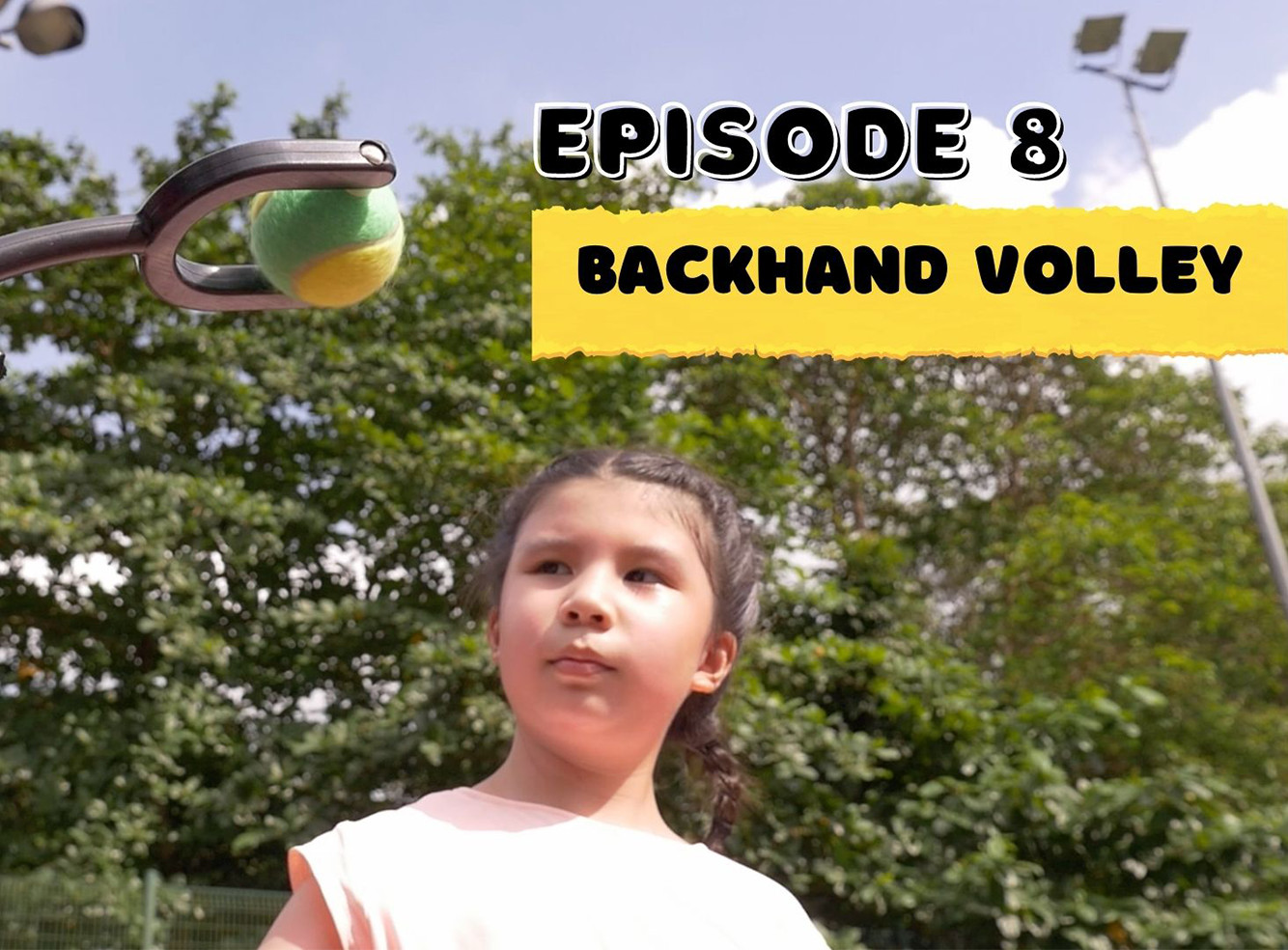 Ep 8 : Backhand Volley