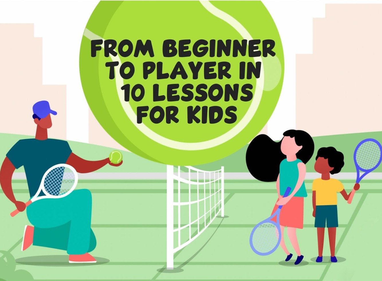 From Beginner to Player in 10 Lessons for Kids