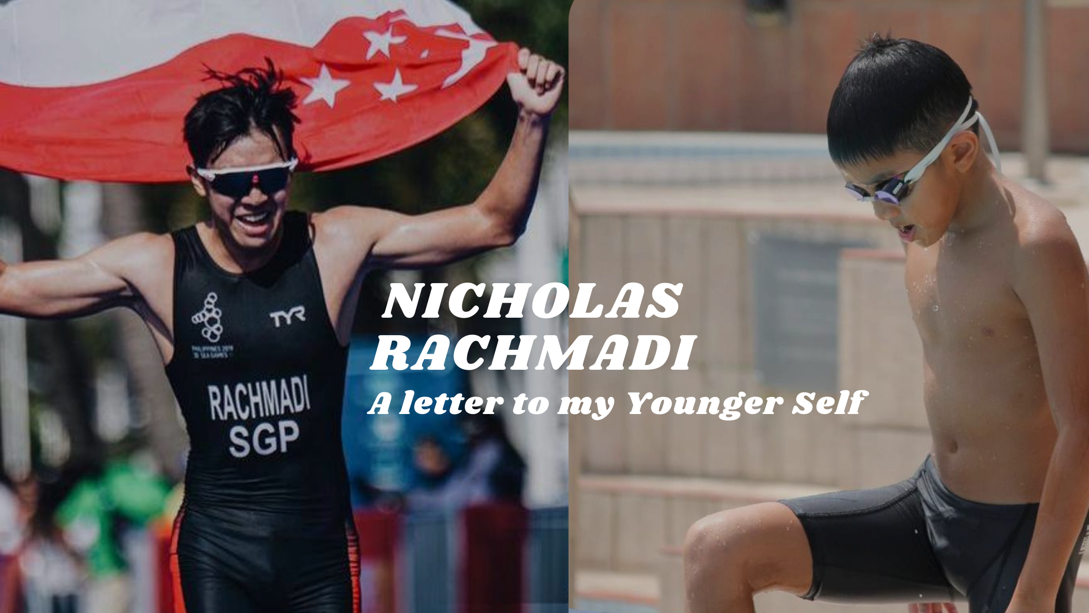 Nicholas Rachmadi :�A letter to my Younger self